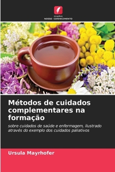 Paperback Métodos de cuidados complementares na formação [Portuguese] Book