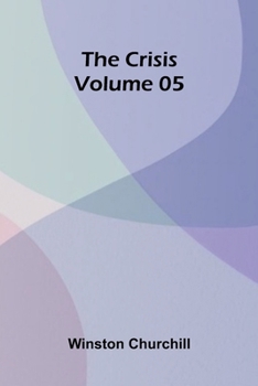 The Crisis Volume 05