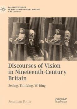 Paperback Discourses of Vision in Nineteenth-Century Britain: Seeing, Thinking, Writing Book