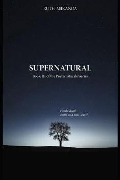 Supernatural - Book #3 of the Preternaturals