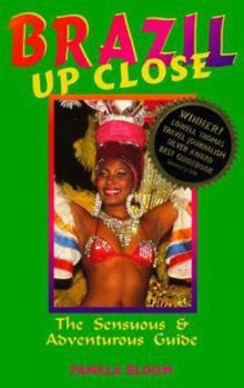 Paperback Brazil Up Close: A Sensuous & Adventurous Guide Book