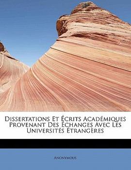 Paperback Dissertations Et Crits Acad Miques Provenant Des Changes Avec Les Universit S Trang Res [French] Book