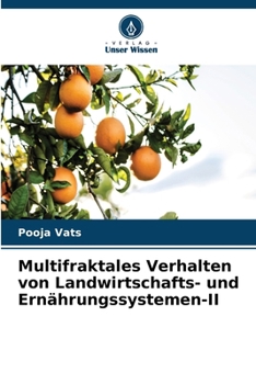 Multifraktales Verhalten von Landwirtschafts- und Ernährungssystemen-II (German Edition)