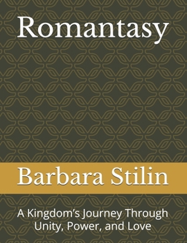Paperback Romantasy: A Kingdom's Journey Through Unity, Power, and Love Book