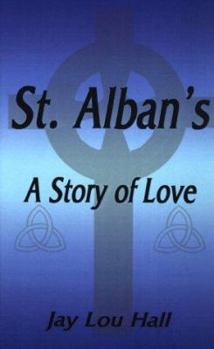 Paperback St. Alban's: A Story of Love Book