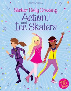 Action & Ice Skaters - Book  of the Usborne Sticker Dressing