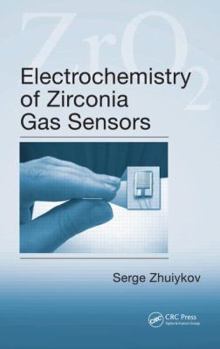 Hardcover Electrochemistry of Zirconia Gas Sensors Book