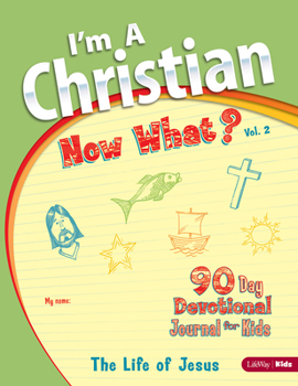 Mass Market Paperback I'm a Christian, Now What? Volume 2: The Life of Jesus: Volume 2 Book