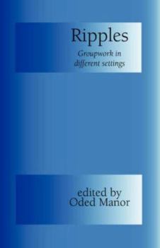 Paperback Ripples: Groupwork in Different Settings Book