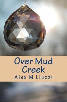 Paperback Over Mud Creek Book