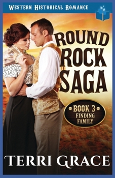 Finding Family: Western Historical Romance (Round Rock Saga)