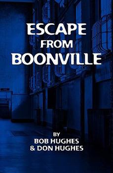 Paperback Escape from Boonville: The Real Prison Break Book