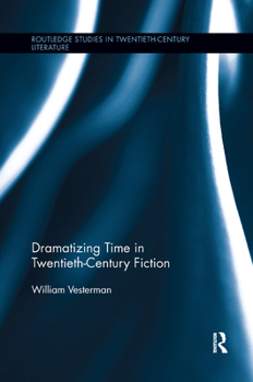 Paperback Dramatizing Time in Twentieth-Century Fiction Book