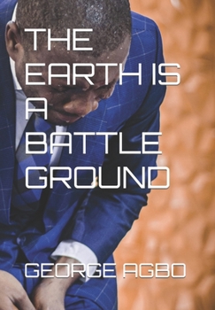 Paperback The Earth Is a Battle Ground Book