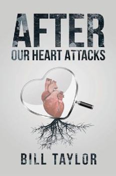 Hardcover After Our Heart Attacks Book