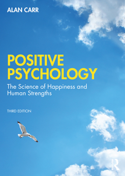 Paperback Positive Psychology: The Science of Wellbeing and Human Strengths Book