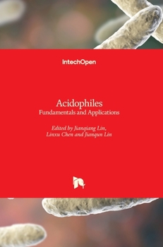 Hardcover Acidophiles: Fundamentals and Applications Book