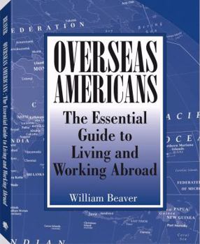 Paperback Overseas Americans: The Essential Guide to Living and Working Abroad Book