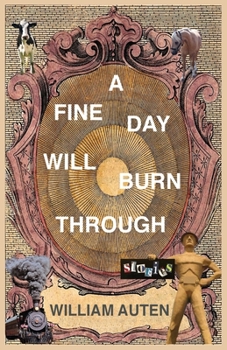 Paperback A Fine Day Will Burn Through: Stories Book