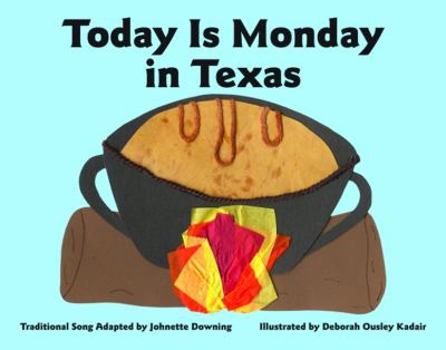 Hardcover Today Is Monday in Texas Book