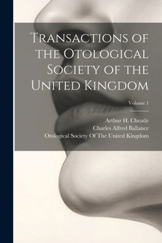 Paperback Transactions of the Otological Society of the United Kingdom; Volume 1 Book