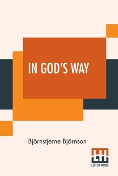 Paperback In God's Way: A Novel Translated From The Norwegian By Elizabeth Carmichael Edited By Edmund Gosse. Book