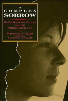Hardcover Complex Sorrow: Reflections on Cancer and an Abbreviated Life Book