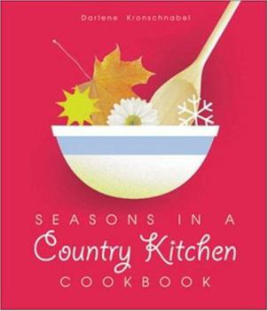 Hardcover Seasons in a Country Kitchen Cookbook Book