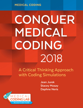 Hardcover Conquer Medical Coding 2018: A Critical Thinking Approach with Coding Simulations Book