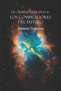Paperback Los Compradores del Futuro [Spanish] Book