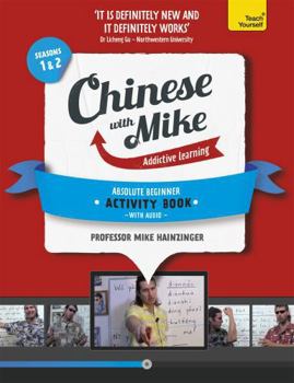 Paperback Learn Chinese with Mike Absolute Beginner Activity Book Seasons 1 & 2: Book + CD-ROM Book