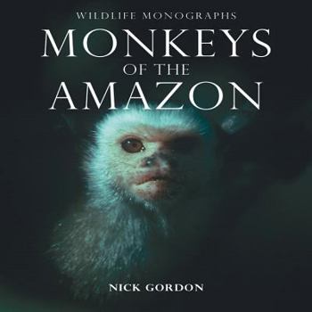 Paperback Monkeys of the Amazon Book