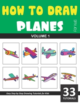 Paperback How to Draw Planes for Kids - Volume 1 Book