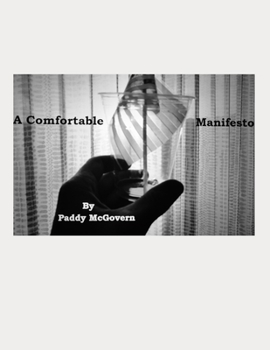 A Comfortable Manifesto