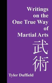 Paperback Writings on the One True Way of Martial Arts Book