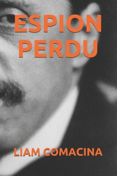 ESPION PERDU (French Edition)