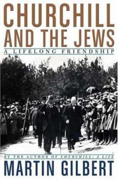 Hardcover Churchill and the Jews: A Lifelong Friendship Book
