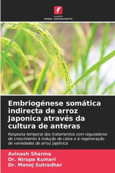 Paperback Embriogénese somática indirecta de arroz Japonica através da cultura de anteras [Portuguese] Book