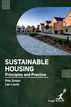 Hardcover Sustainable Housing: Principles and Practice Book