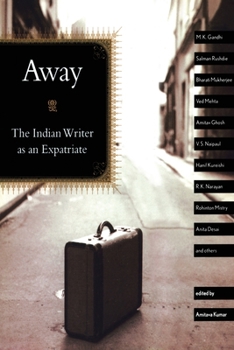 Paperback Away: The Indian Writer as an Expatriate Book