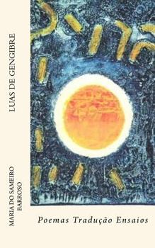 Paperback Luas de gengibre: Poemas, tradução e ensaios [Portuguese] Book