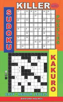 Paperback Killer sudoku puzzles and Kakuro.: Easy - medium levels. Book