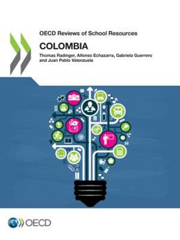 Paperback OECD Reviews of School Resources OECD Reviews of School Resources: Colombia 2018 Book