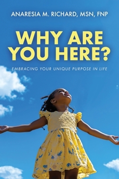 Paperback Why Are You Here?: Embracing Your Unique Purpose in Life Book