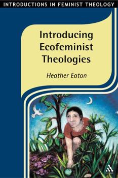 Paperback Introducing Ecofeminist Theologies Book