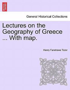 Paperback Lectures on the Geography of Greece ... with Map. Book