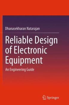 Paperback Reliable Design of Electronic Equipment: An Engineering Guide Book