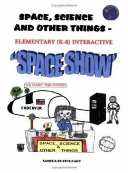 Paperback Space, Science & Other Things - Elementary (K-8) Interactive Space Show Book