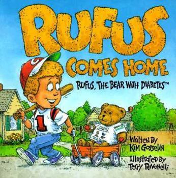Paperback Rufus Comes Home: Rufus, the Bear with Diabetes Book