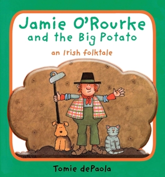 Jamie O'Rourke and the Big Potato - Book  of the Jamie O'Rourke